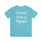 "Trust God's Timing" White Letters Unisex Jersey Short Sleeve Tee