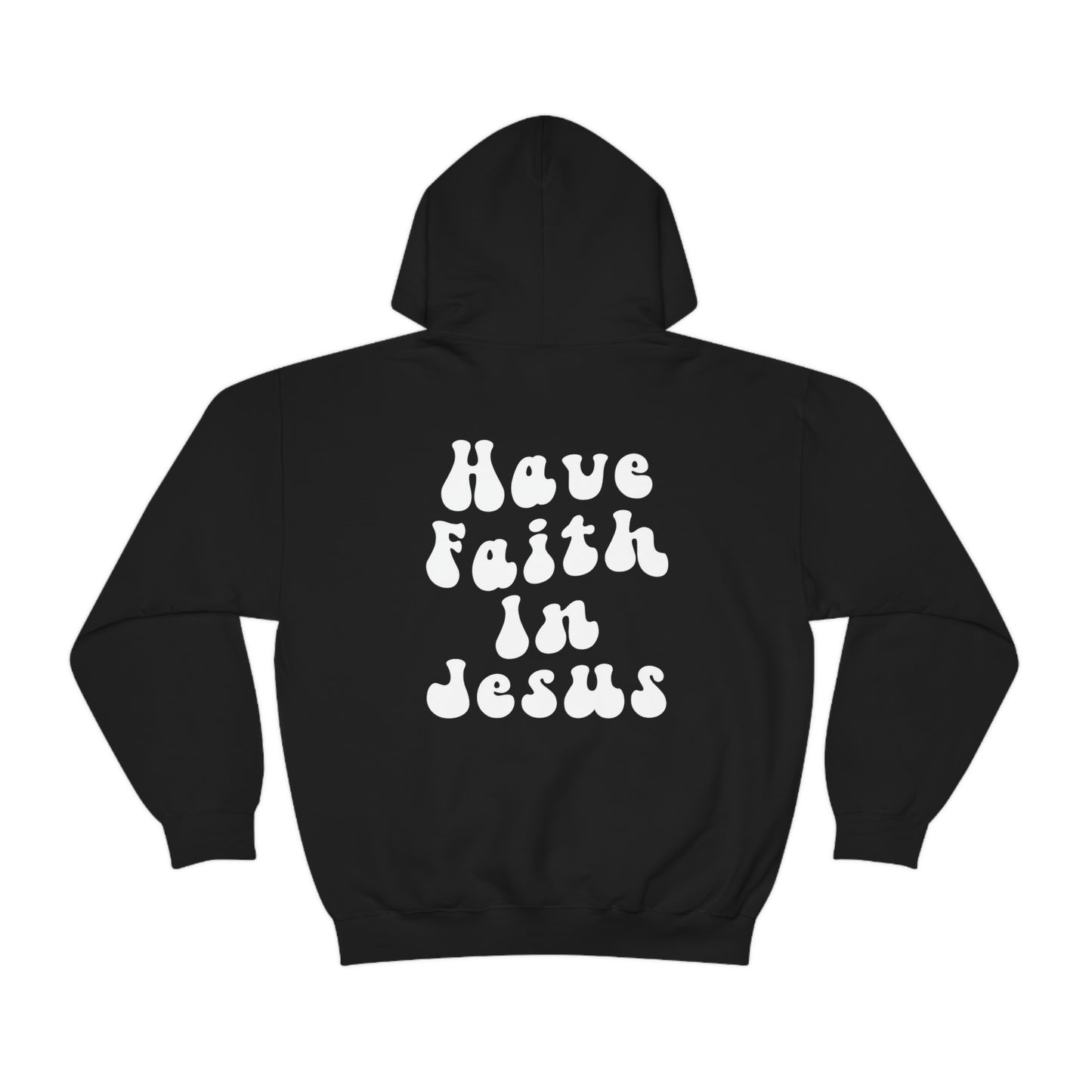 "Have Faith In Jesus" White Letters Unisex Heavy Blend™ Hooded Sweatshirt