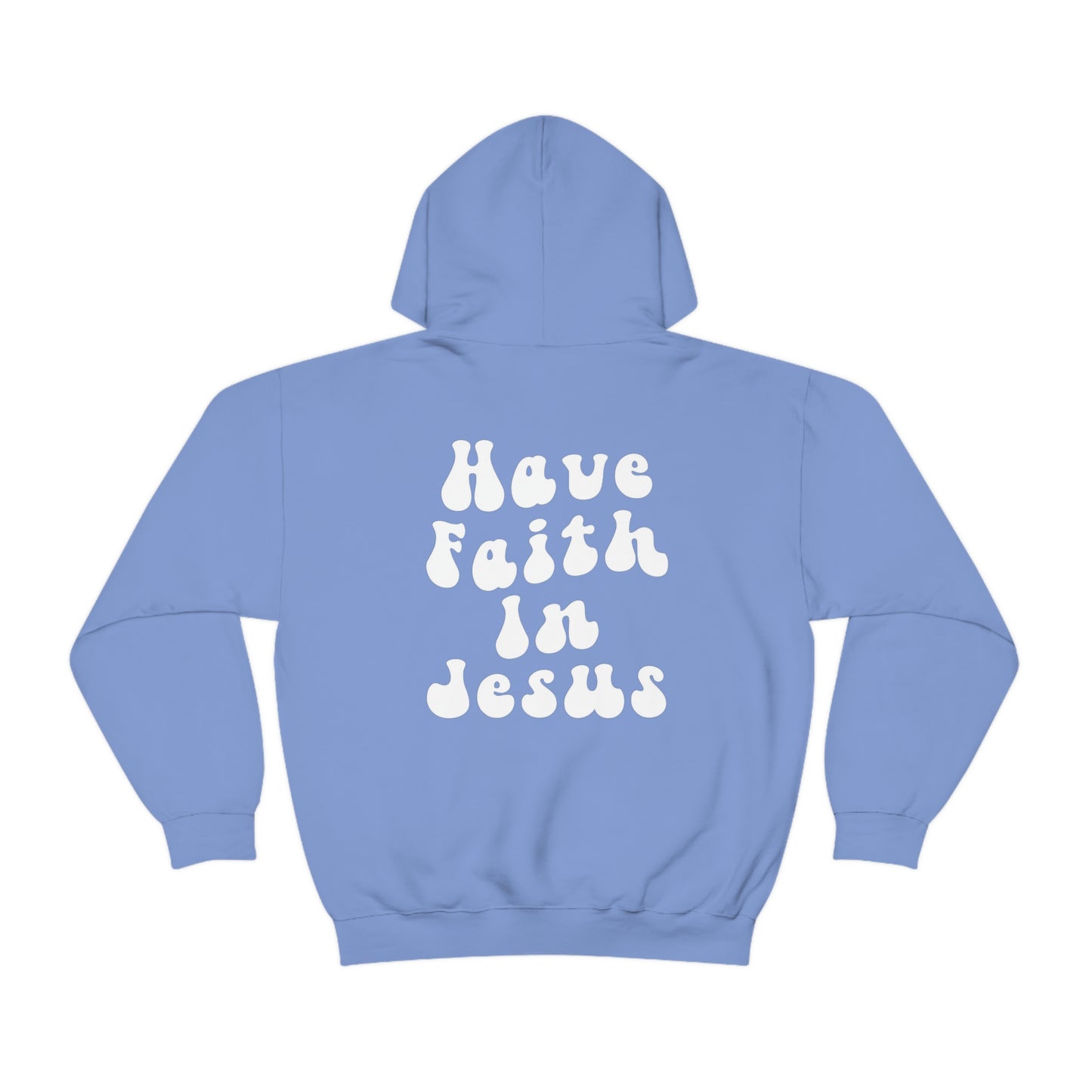 "Have Faith In Jesus" White Letters Unisex Heavy Blend™ Hooded Sweatshirt