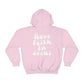 "Have Faith In Jesus" White Letters Unisex Heavy Blend™ Hooded Sweatshirt